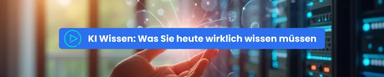 KI Wissen 2025: Was müssen Sie für ihren beruflichen Erfolg wissen?
